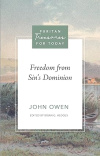 Freedom from Sin’s Dominion - Puritan Treasures for Today